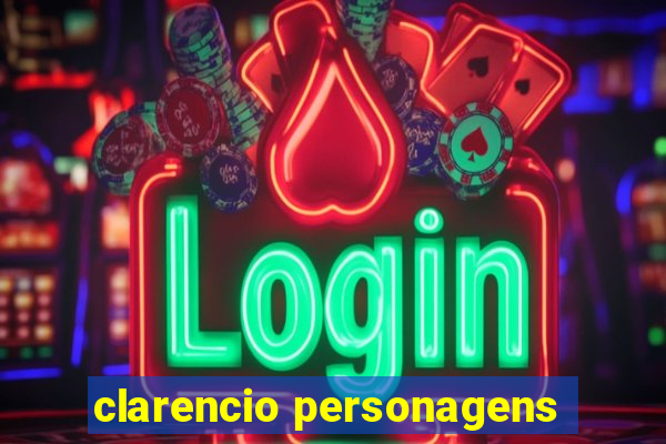 clarencio personagens